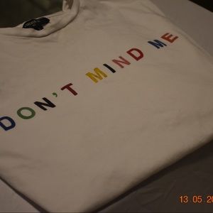 T Shirt "Dont mind me" Lettering